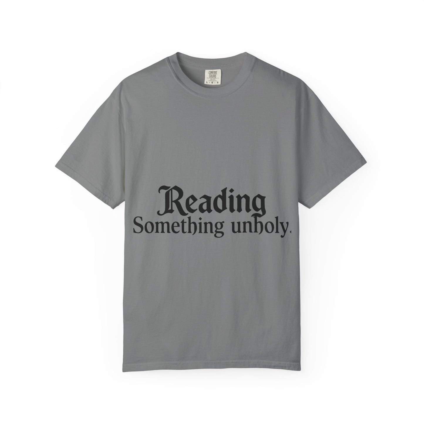 T-Shirt — "Reading Something Unholy" Graphic Tee