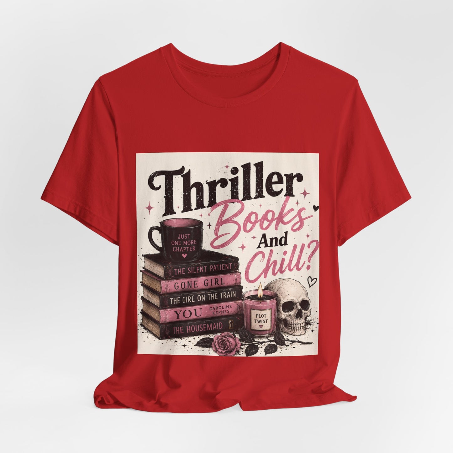 Thriller Books & Chill Tee — Cozy Mystery Reader T‑Shirt