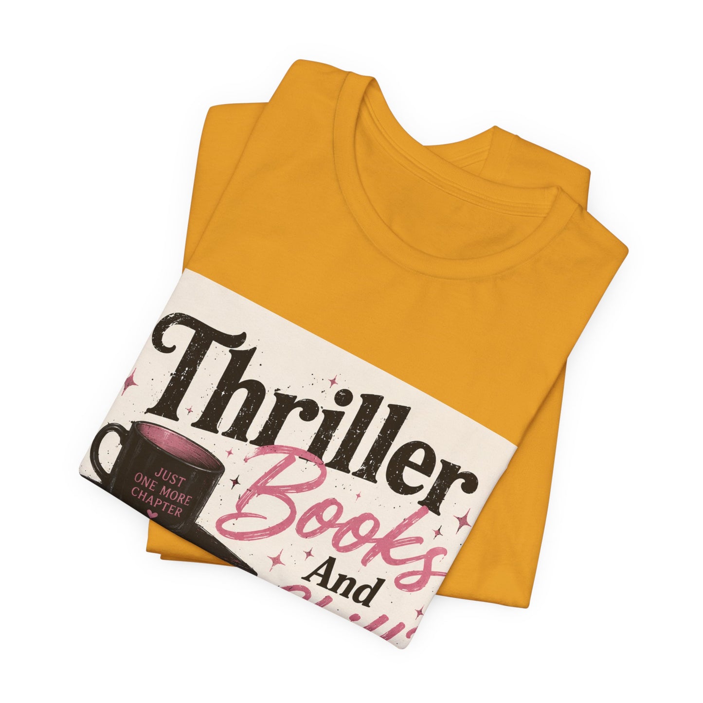 Thriller Books & Chill Tee — Cozy Mystery Reader T‑Shirt