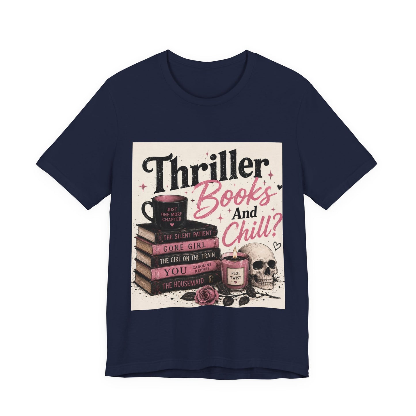 Thriller Books & Chill Tee — Cozy Mystery Reader T‑Shirt