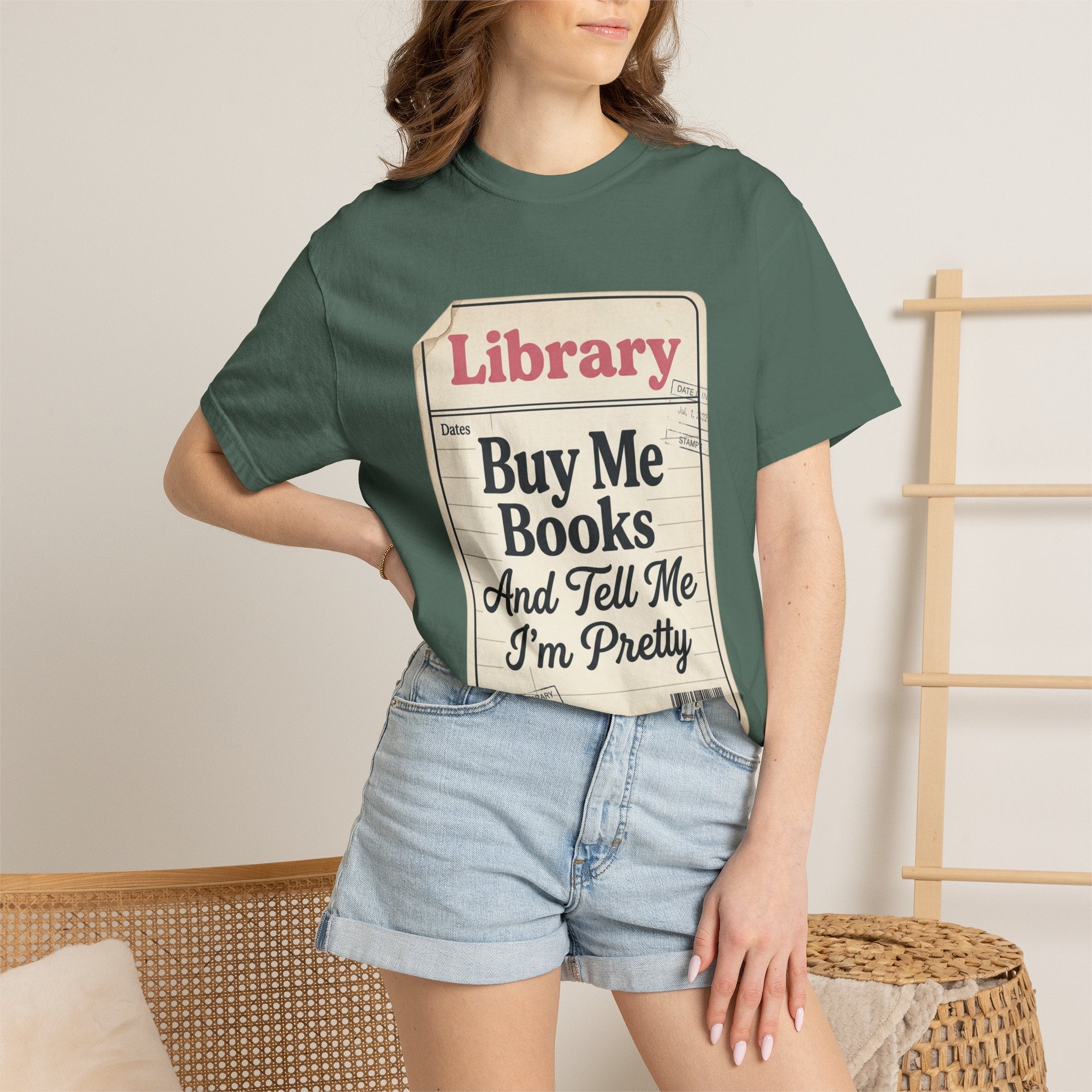 Library Card T-Shirt — "Buy Me Books And Tell Me I’m Pretty"