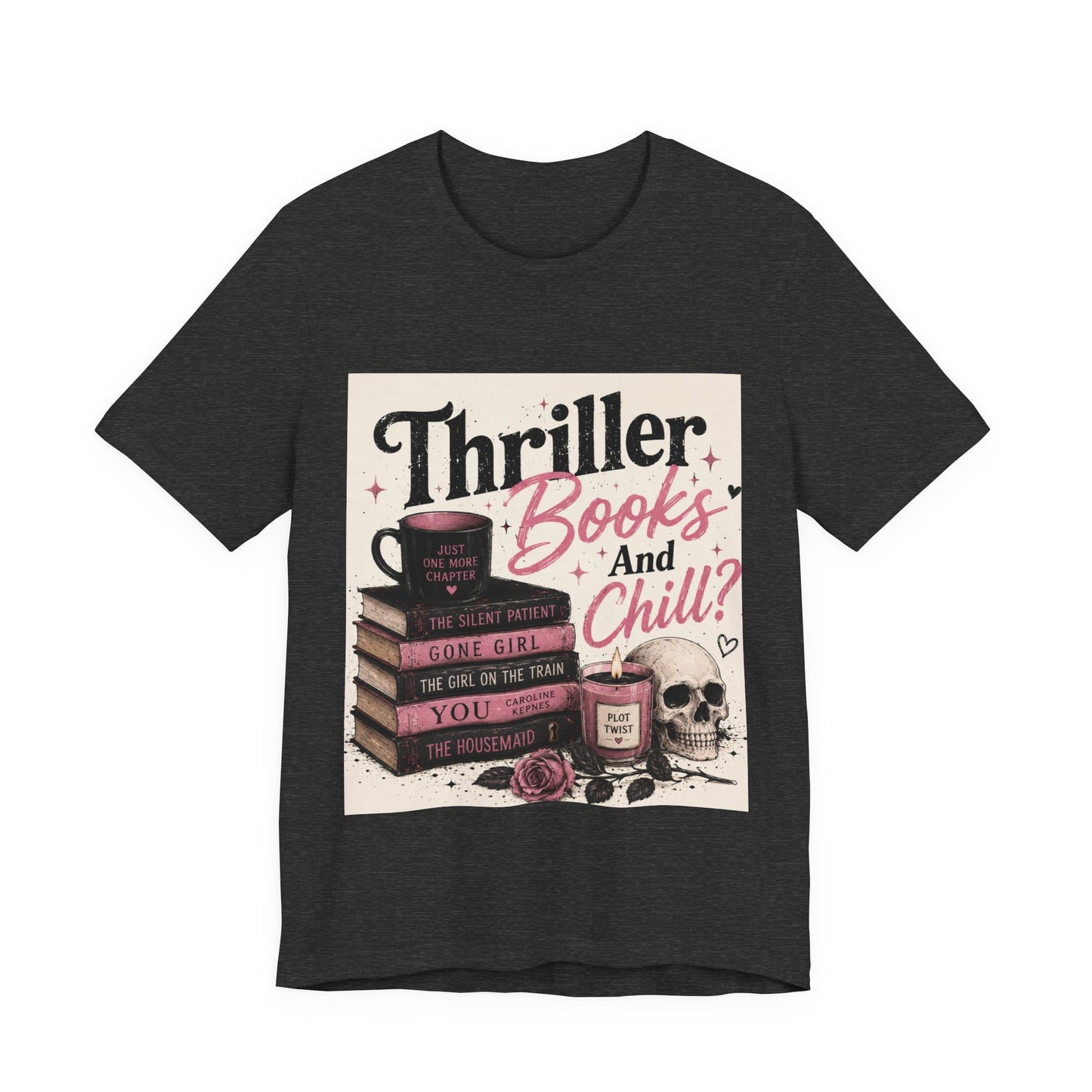 Thriller Books & Chill Tee — Cozy Mystery Reader T‑Shirt