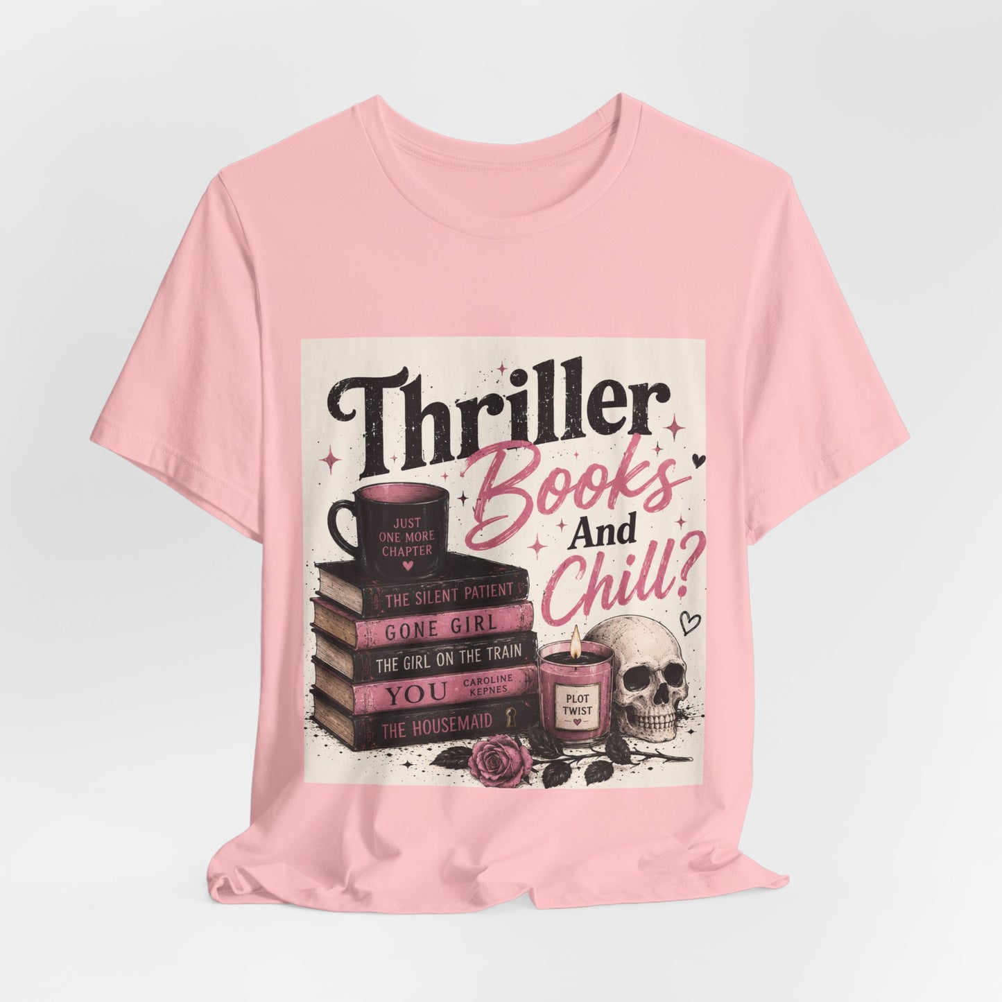 Thriller Books & Chill Tee — Cozy Mystery Reader T‑Shirt