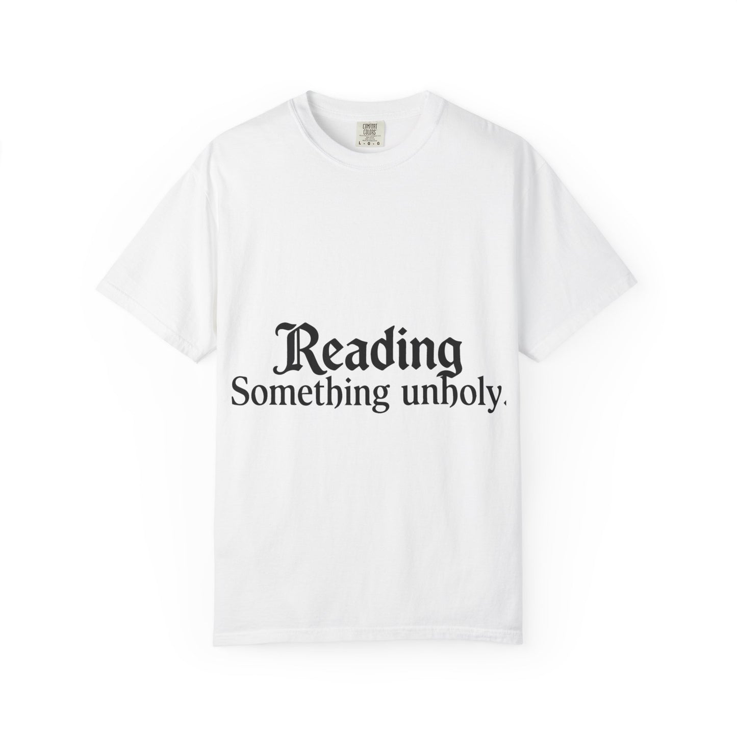 T-Shirt — "Reading Something Unholy" Graphic Tee