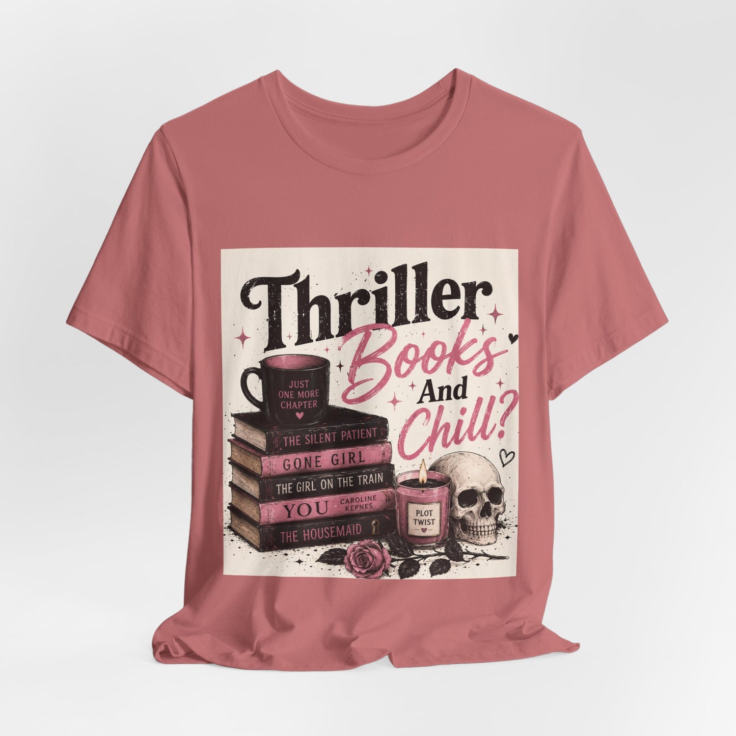Thriller Books & Chill Tee — Cozy Mystery Reader T‑Shirt