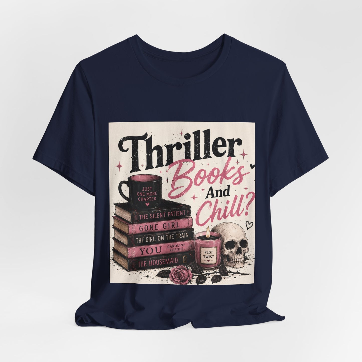 Thriller Books & Chill Tee — Cozy Mystery Reader T‑Shirt