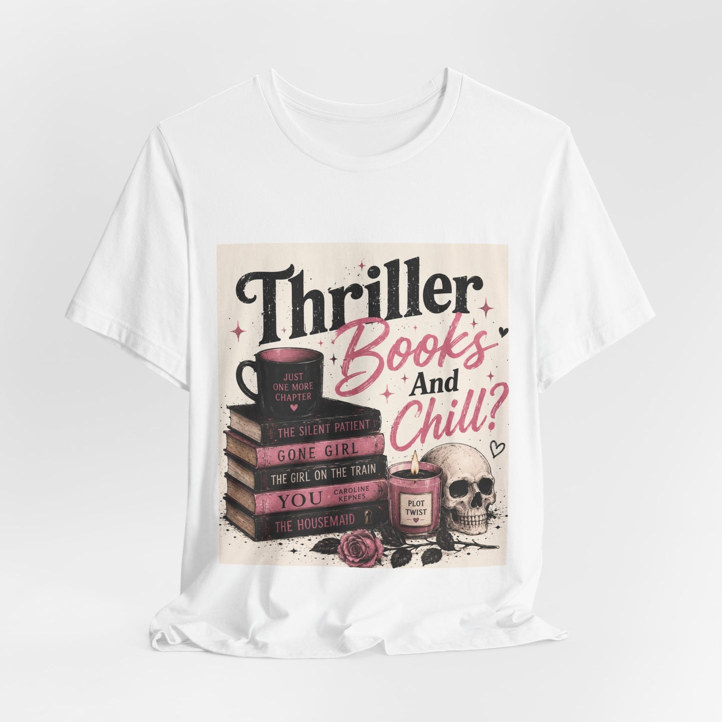 Thriller Books & Chill Tee — Cozy Mystery Reader T‑Shirt