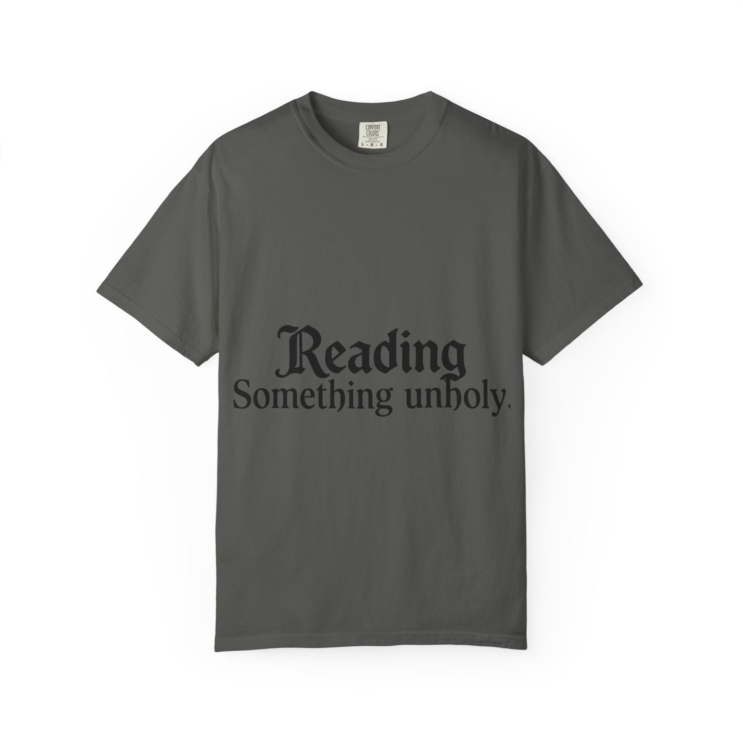 T-Shirt — "Reading Something Unholy" Graphic Tee