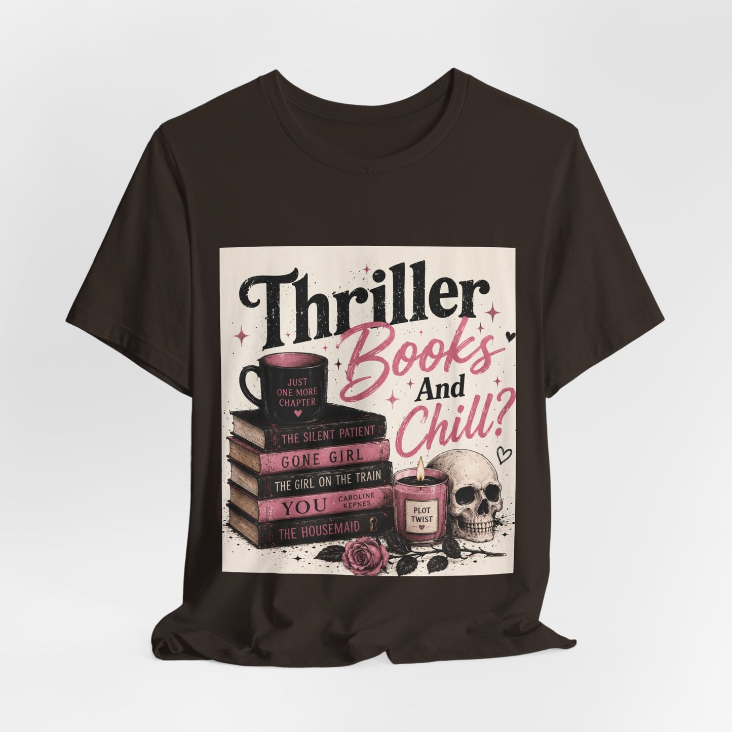 Thriller Books & Chill Tee — Cozy Mystery Reader T‑Shirt