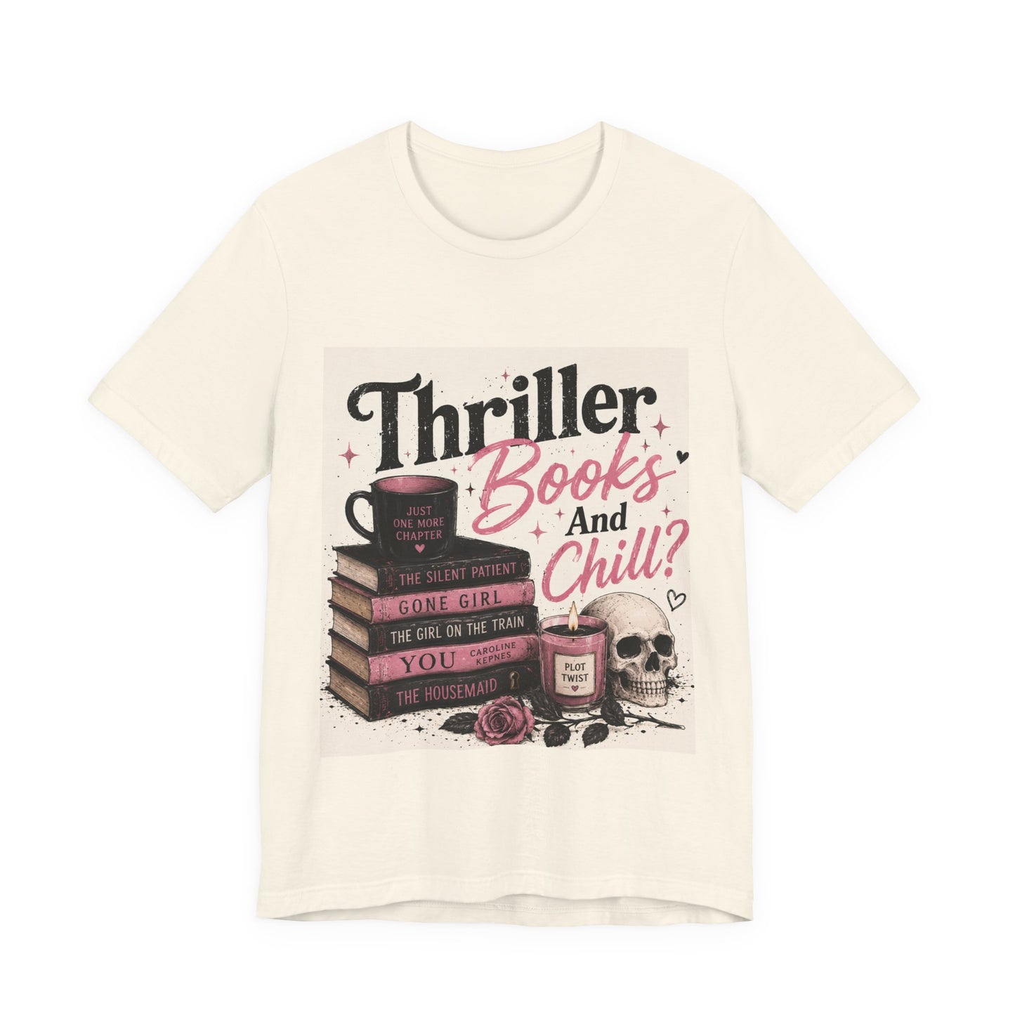 Thriller Books & Chill Tee — Cozy Mystery Reader T‑Shirt