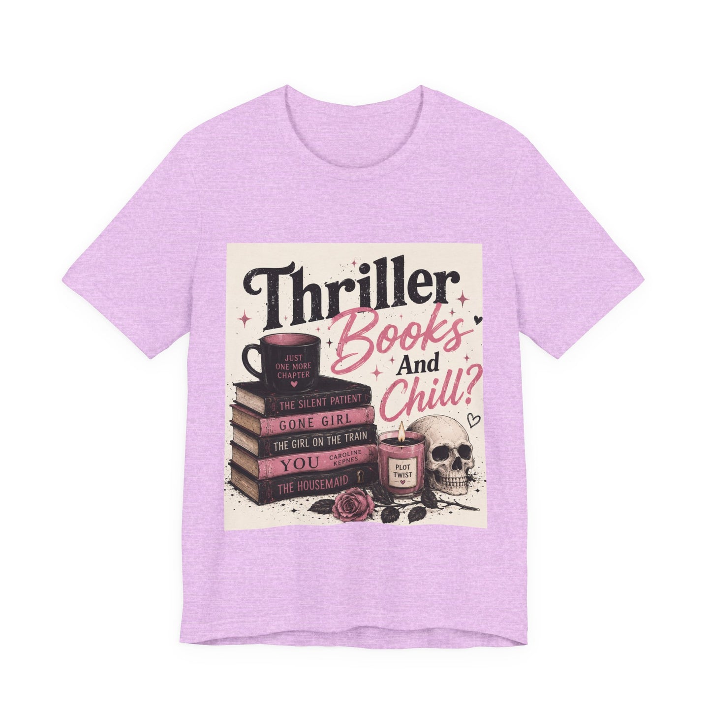 Thriller Books & Chill Tee — Cozy Mystery Reader T‑Shirt