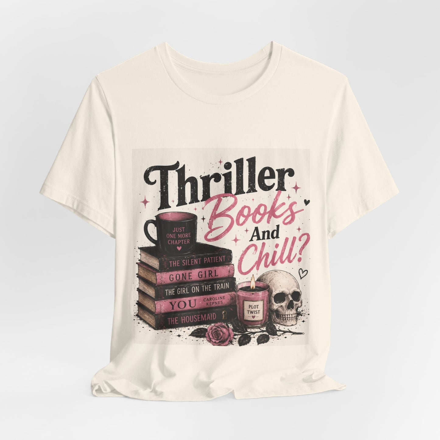 Thriller Books & Chill Tee — Cozy Mystery Reader T‑Shirt