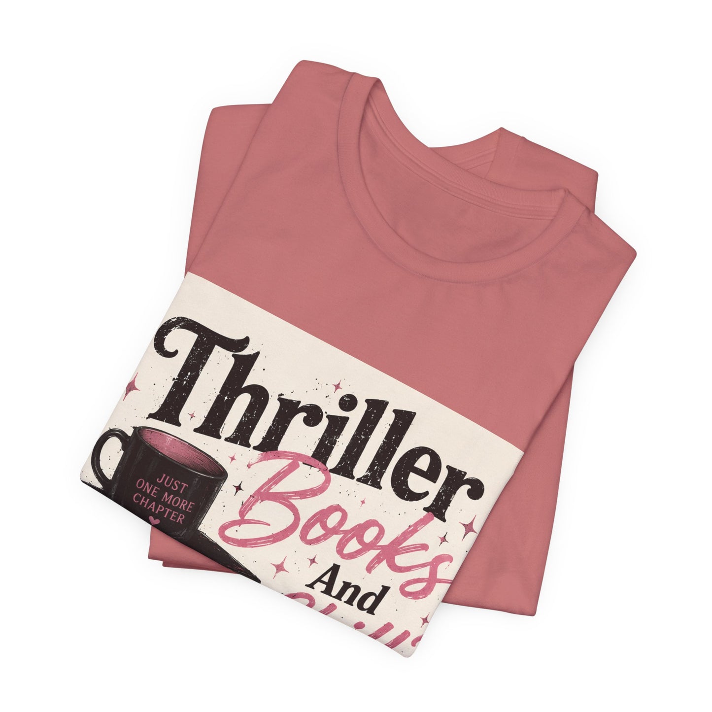 Thriller Books & Chill Tee — Cozy Mystery Reader T‑Shirt
