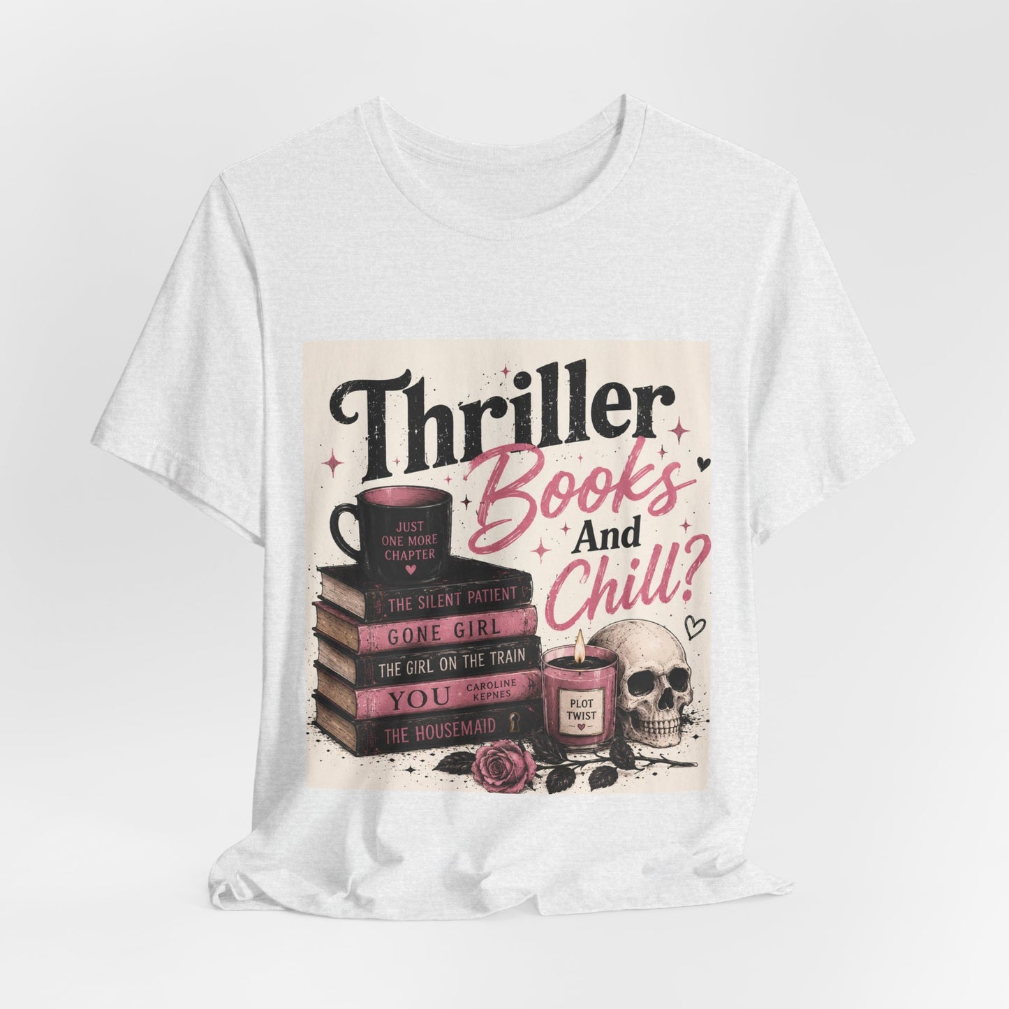 Thriller Books & Chill Tee — Cozy Mystery Reader T‑Shirt