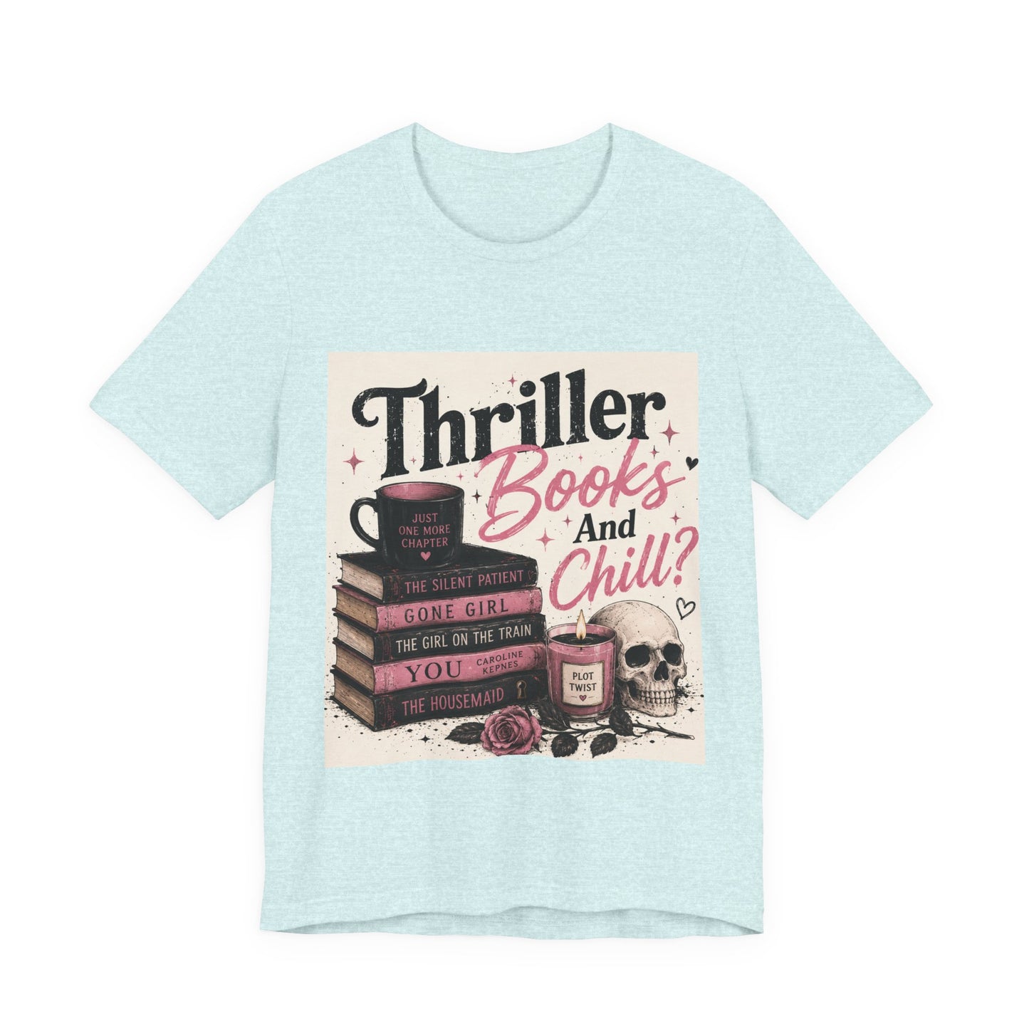 Thriller Books & Chill Tee — Cozy Mystery Reader T‑Shirt