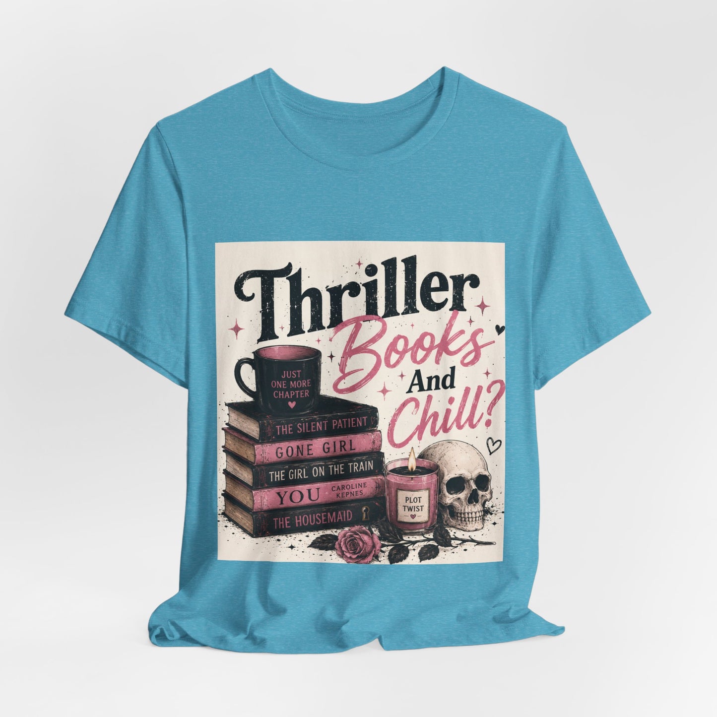 Thriller Books & Chill Tee — Cozy Mystery Reader T‑Shirt