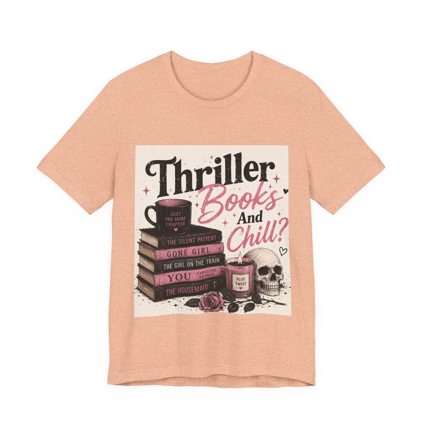 Thriller Books & Chill Tee — Cozy Mystery Reader T‑Shirt