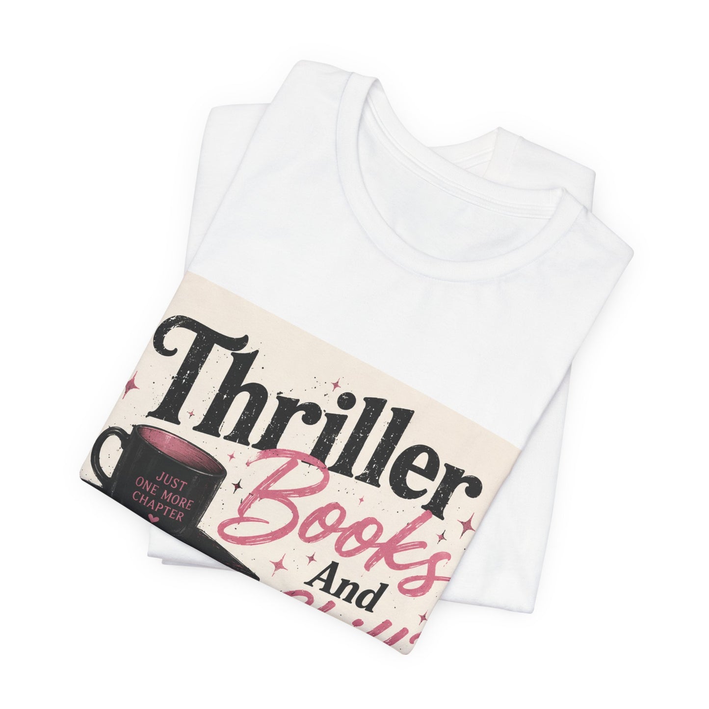 Thriller Books & Chill Tee — Cozy Mystery Reader T‑Shirt