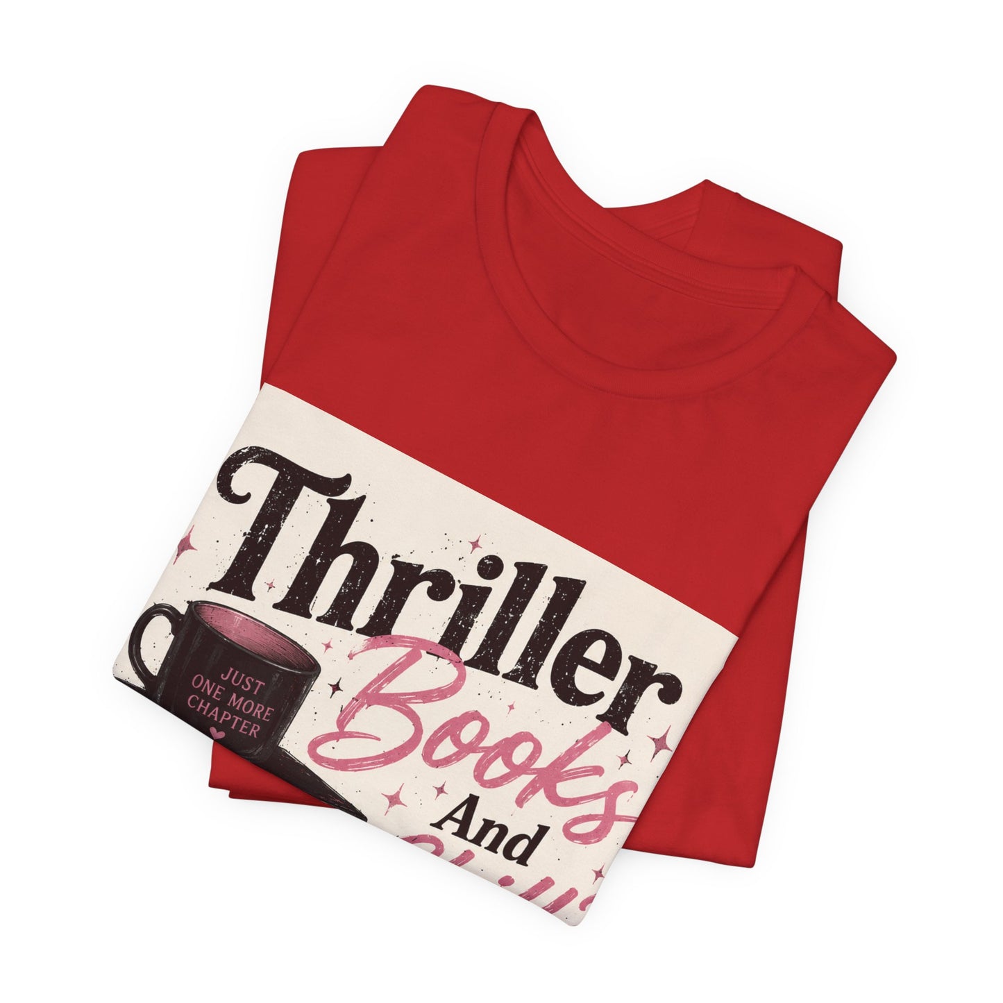 Thriller Books & Chill Tee — Cozy Mystery Reader T‑Shirt